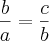 \frac{b}{a}=\frac{c}{b}