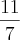 \frac{11}{7}