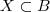 X\subset B X\subset B