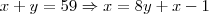x+y=59 \Rightarrow x=8y+x-1