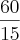 \frac{60}{15}