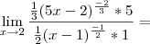 \lim_{x\rightarrow2}\frac{\frac{1}{3}(5x-2)^\frac{-2}{3}*5}{\frac{1}{2}(x-1)^\frac{-1}{2}*1}=