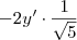 - 2y' \cdot \frac{1}{\sqrt{5}}