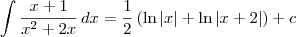 \int \frac{x + 1}{x^2 + 2x}\,dx = \frac{1}{2}\left(\ln|x| + \ln|x+2|\right) + c