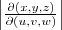 \begin{vmatrix}\frac{\partial(x, y, z)}{\partial(u, v, w)}\end{vmatrix}