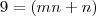 9=(mn+n) 9=(mn+n)