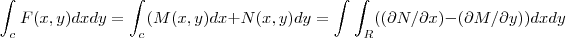 \int_{c}^{}F(x,y)dxdy=\int_{c}^{}(M(x,y)dx+N(x,y)dy=\int_{}^{}\int_{R}^{}((\partial N/\partial x)-(\partial M/\partial y))dxdy \int_{c}^{}F(x,y)dxdy=\int_{c}^{}(M(x,y)dx+N(x,y)dy=\int_{}^{}\int_{R}^{}((\partial N/\partial x)-(\partial M/\partial y))dxdy