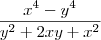 \frac{x^4 - y^4}{y^2 + 2xy + x^2}