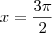 x&=&\frac{3\pi}{2}