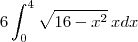 6\int\limit_{0}^{\limit{4}}\sqrt{16-x^2}\,xdx