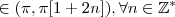 \in (\pi , \pi[1+2n]) , \forall n \in \mathbb{Z^*}
