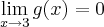 \lim_{x\rightarrow3} g(x)= 0