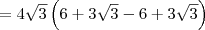 = 4\sqrt{3}\left(6 + 3\sqrt{3} - 6 + 3\sqrt{3}\right)