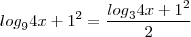 {log}_{9}4x+1^2 = \frac{{log}_{3}4x+1^2}{2}