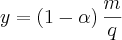 y=\left(1-\alpha \right)\frac{m}{q}