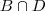 B \cap D
