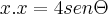 x.x=4sen\Theta x.x=4sen\Theta