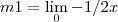 m1=\lim_{0} -1/2x m1=\lim_{0} -1/2x