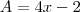A=4x-2