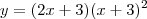 y = (2x + 3)(x + 3)^2
