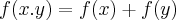 f(x.y)=f(x)+f(y) f(x.y)=f(x)+f(y)