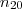 n_{20} n_{20}