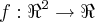 f:{\Re}^{2}\rightarrow \Re f:{\Re}^{2}\rightarrow \Re