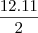 \frac{12.11}{2} \frac{12.11}{2}