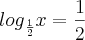 {log}_{\frac{1}{2}}x=\frac{1}{2}