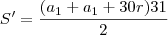 S' = \frac{(a_1 + a_1 + 30r)31}{2} S' = \frac{(a_1 + a_1 + 30r)31}{2}