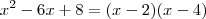 x^2-6x+8 = (x-2)(x-4)