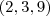 (2,3,9)