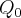 {Q}_{0} {Q}_{0}