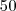 50 50