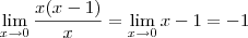\lim_{x\to 0} \frac{x(x-1)}{x} = \lim_{x\to 0} x-1 = -1