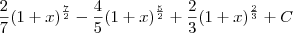 \frac{2}{7}(1+x)^\frac{7}{2}-\frac{4}{5}(1+x)^\frac{5}{2}+\frac{2}{3}(1+x)^\frac{2}{3}+C