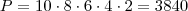 P = 10 \cdot 8 \cdot 6 \cdot 4 \cdot 2 = 3840 P = 10 \cdot 8 \cdot 6 \cdot 4 \cdot 2 = 3840