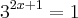 {3}^{2x+1}=1 {3}^{2x+1}=1