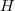H H