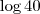 \log 40