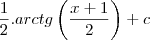 \frac{1}{2} . arctg\left(\frac{x + 1}{2} \right) + c