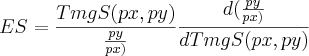 ES=\frac{TmgS(px,py)}{\frac{py}{px)}} \frac{d(\frac{py}{px)}}{dTmgS(px,py)}
