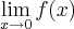 \lim_{x \rightarrow 0} f(x) \lim_{x \rightarrow 0} f(x)