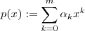 p(x):= \sum_{k=0}^{m} \alpha_k x^k