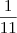 \frac{1}{11} \frac{1}{11}