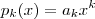 p_k(x) = a_k x^k