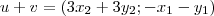 u + v = (3x_2 + 3y_2; -x_1 - y_1) u + v = (3x_2 + 3y_2; -x_1 - y_1)