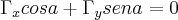 {\Gamma}_{x}cosa+{\Gamma}_{y}sena=0