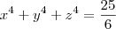 x^4+y^4+z^4=\frac{25}{6}