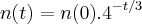 n(t)=n(0).{4}^{-t/3}